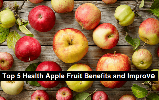 Top 5 Health Apple Fruit Benefits and Improve